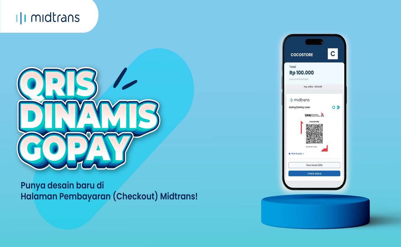 Midtrans Hadirkan Desain Baru QRIS Dinamis GoPay: Lebih Fleksibel dan Sesuai Regulasi